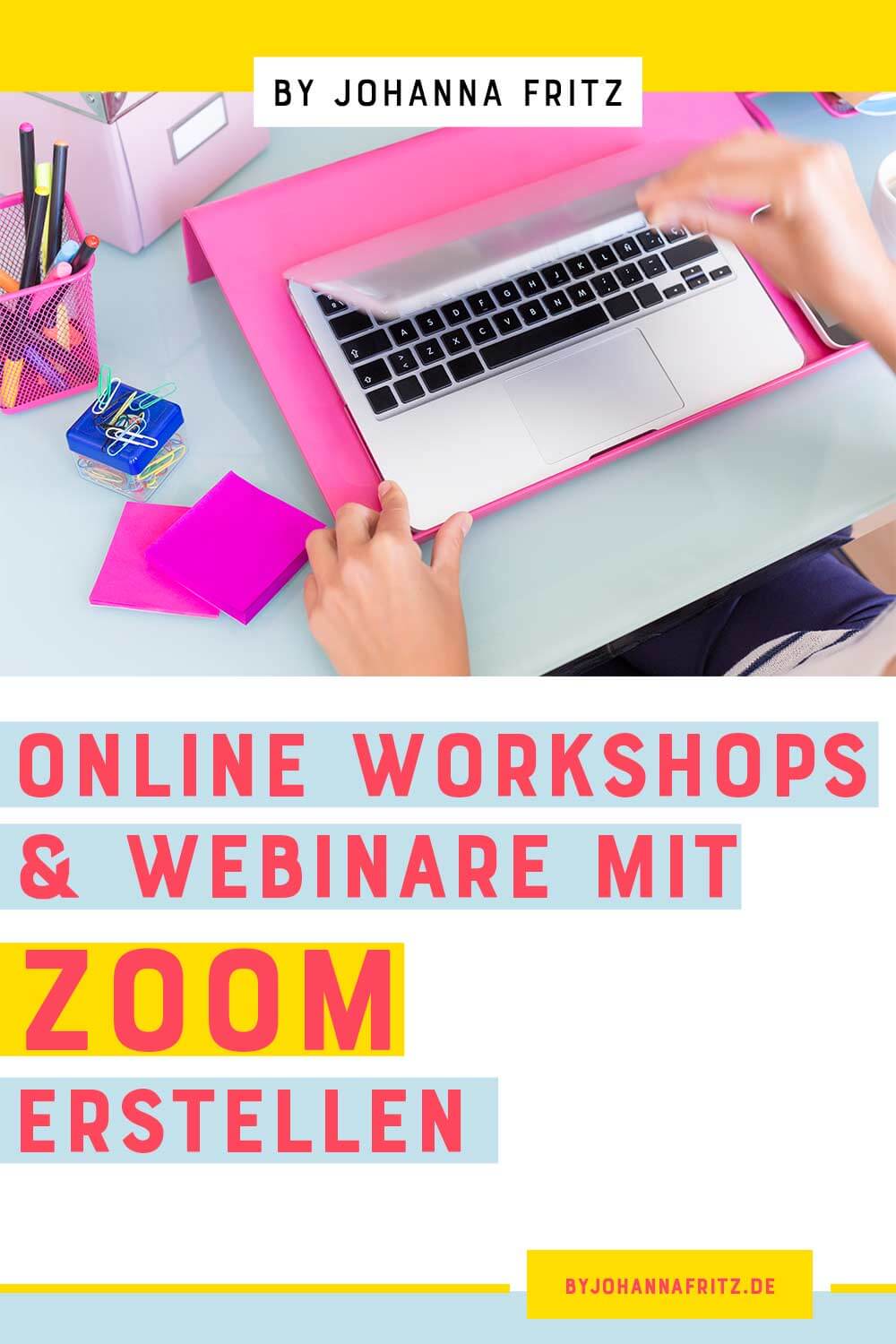 Wie erstelle ich ein online Workshop oder Webinar mit Zoom? Video-Tutorial und Anleitung by Johanna Fritz