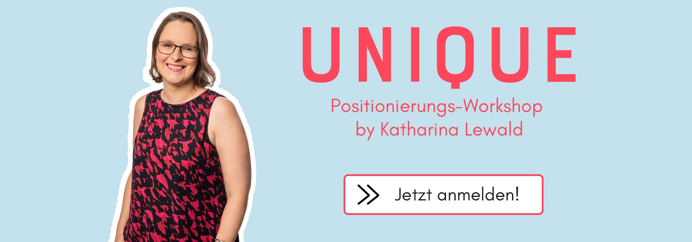 Positionierungs Workshop "Unique" by Katharina Lewald